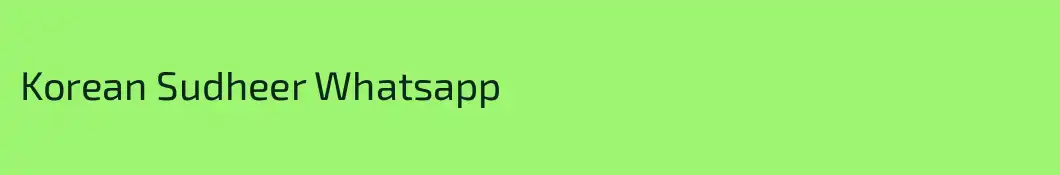 Korean Sudheer Whatsapp